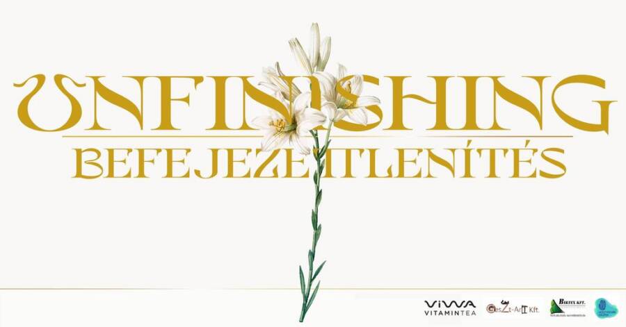 BEFEJEZET(T)LENÍTÉS / UNFINISHING – KIÁLLÍTÁSMEGNYITÓ